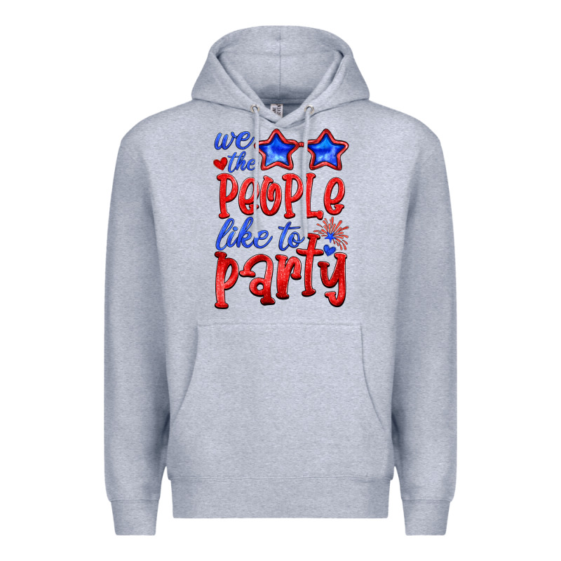 We People Like The Party Premium Hoodie by HRA Design Shop | Teevron