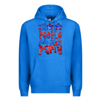 True Royal we people like the party Premium Hoodie - HRA Design Shop