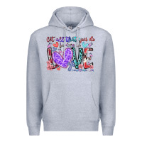Heather Grey let all that you do be done in love Premium Hoodie - RacoonDesign