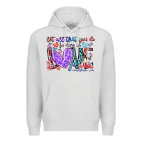 Dove Grey let all that you do be done in love Premium Hoodie - RacoonDesign