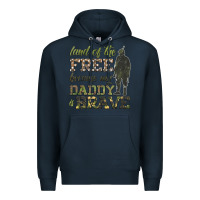 Navy land of the free because my daddy is brave Premium Hoodie - HRA Design Shop