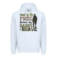 White land of the free because my daddy is brave Premium Hoodie - HRA Design Shop