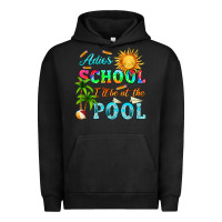 Pigment Black adios school i ll be at the pool Urban Hoodie - HRA Design Shop