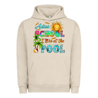 Pigment French Oak adios school i ll be at the pool Urban Hoodie - HRA Design Shop