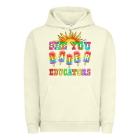 Pigment Pistachio see you later educators Urban Hoodie - HRA Design Shop