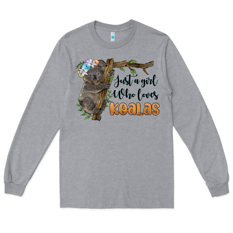 Just A Girl Who Loves Koalas Long Sleeve Tee by BarkalooDesign | Teevron