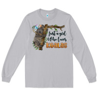 Moon Dust just a girl who loves koalas Long Sleeve Tee - BarkalooDesign