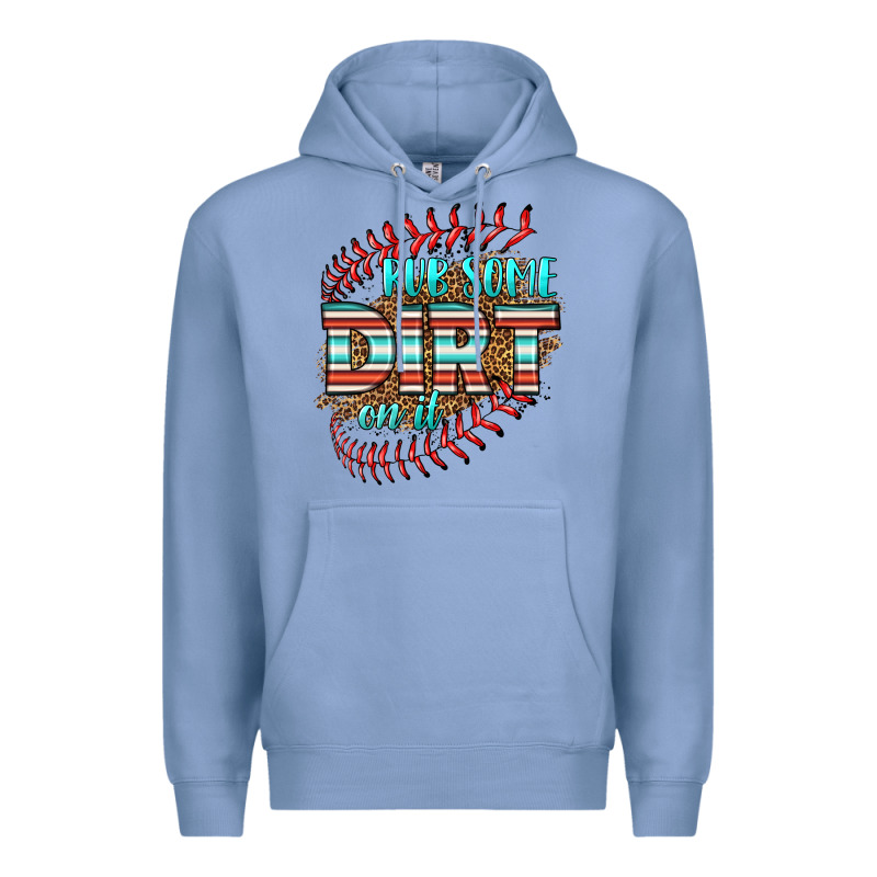 Rub Some Dirt On It Softball Premium Hoodie by HRA Design Shop | Teevron