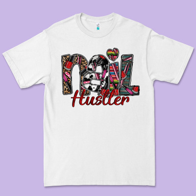 Nail Hustler Premium Tee Designed By Sublimationcraftshop