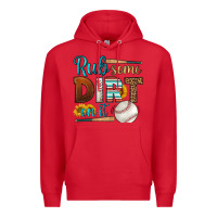 Red rub some dirt on it baseball Premium Hoodie - HRA Design Shop