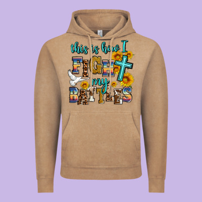 This Is How I Fight My Battles Vintage Hoodie Designed By Adodesignshop
