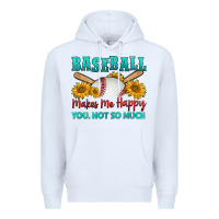 White baseball makes me happy you, not so much Premium Hoodie - HRA Design Shop