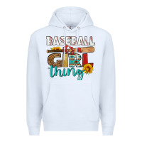 White baseball it's a girl thing Premium Hoodie - HRA Design Shop