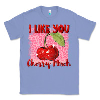 Colony Blue i like you cherry much Classic Tee - FaDigitalArtStudio