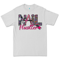 Dove Grey Nail hustler Premium Tee - SublimationCraftShop