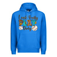 True Royal look pretty  play dirty Premium Hoodie - HRA Design Shop