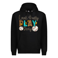 Black look pretty  play dirty Premium Hoodie - HRA Design Shop