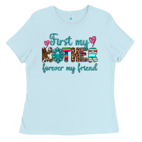Baby Blue first my mother forever my friend Ladies Tee - Artiststas