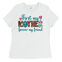 First My Mother Forever My Friend Ladies Tee | Teevron