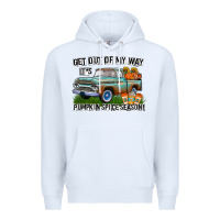 White Get Out Of My Way It's Pumpkin Spice Season Premium Hoodie - CowhideDigitalArt