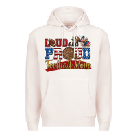 Loud And Proud Football Mom Premium Hoodie | Teevron