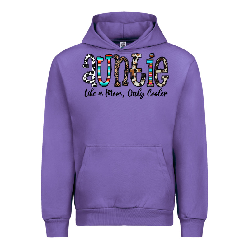 Auntie  Like A Mom, Only Cooler Urban Hoodie by CowhideDigitalArt | Teevron