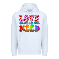 White love is all you need Premium Hoodie - HRA Design Shop
