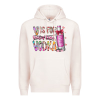Pale Pink vis for valentine vodka Premium Hoodie - RacoonDesign