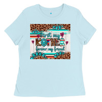Baby Blue first my mother forever my friend Ladies Tee - Artiststas