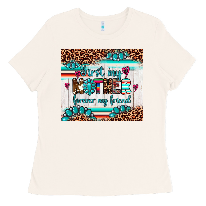 First My Mother Forever My Friend Ladies Tee by Artiststas | Teevron