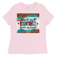 Bubblegum Pink first my mother forever my friend Ladies Tee - Artiststas