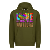 Army Green love is all that matters Premium Hoodie - HRA Design Shop
