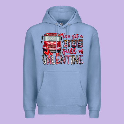 I've Got Bus Full Of Valentine Premium Hoodie Designed By Racoondesign