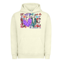 Pigment Pistachio let all that you do be done in love Urban Hoodie - RacoonDesign