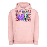 Pigment Salmon let all that you do be done in love Urban Hoodie - RacoonDesign