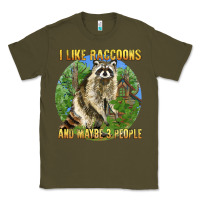 Army Green i like raccoons and 3 people Classic Tee - BarkalooDesign