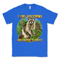 True Royal i like raccoons and 3 people Classic Tee - BarkalooDesign