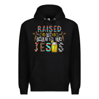 Black raised on sweet and tea jesus Premium Hoodie - CowhideDigitalArt
