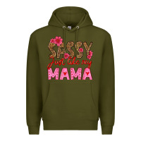 Army Green sassy just like my mama Premium Hoodie - HRA Design Shop