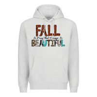 Dove Grey Fall Is Proof That Change Is Beautiful Premium Hoodie - CowhideDigitalArt
