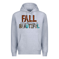 Heather Grey Fall Is Proof That Change Is Beautiful Premium Hoodie - CowhideDigitalArt