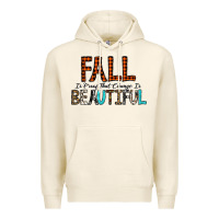 Tofu Fall Is Proof That Change Is Beautiful Premium Hoodie - CowhideDigitalArt