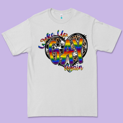 Woke Up Gay Again Premium Tee Designed By Sublimationcraftshop