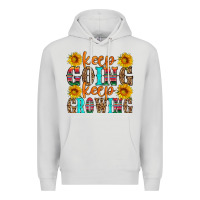 Keep Going Keep Growing Premium Hoodie | Teevron