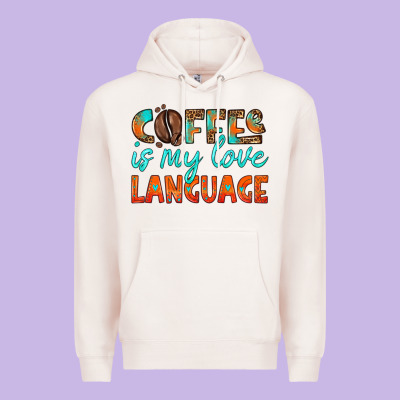 Coffee Is My Love Language Premium Hoodie Designed By Hra Design Shop