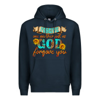 Navy forgive one another just as god forgave you Premium Hoodie - HRA Design Shop