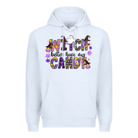White Witch Better Have My Candy Premium Hoodie - CowhideDigitalArt