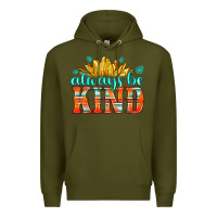 Army Green always be kind Premium Hoodie - HRA Design Shop