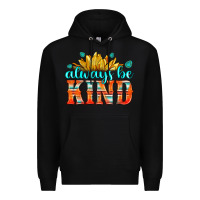 Black always be kind Premium Hoodie - HRA Design Shop