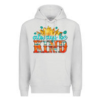 Dove Grey always be kind Premium Hoodie - HRA Design Shop